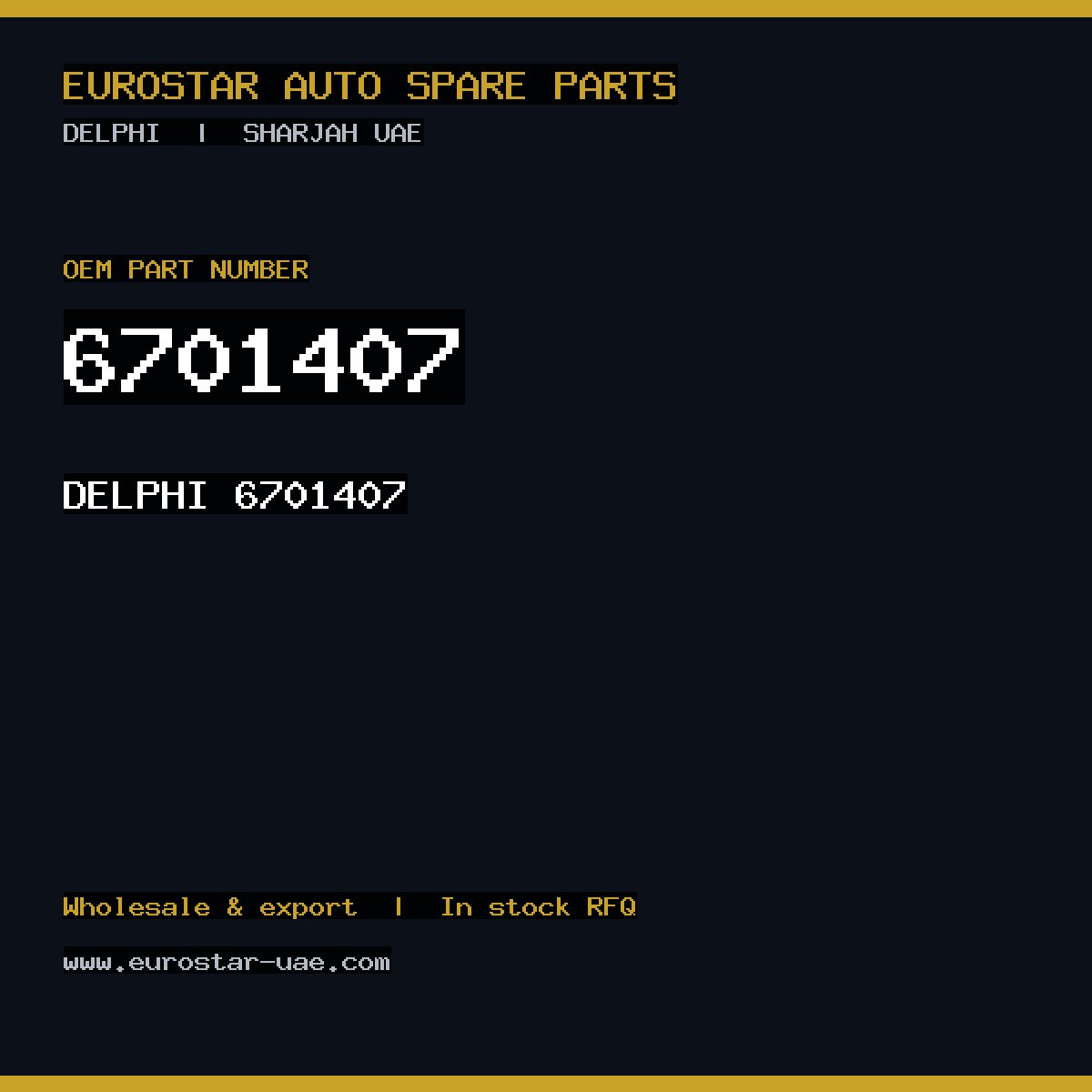 6701407 — DELPHI 6701407