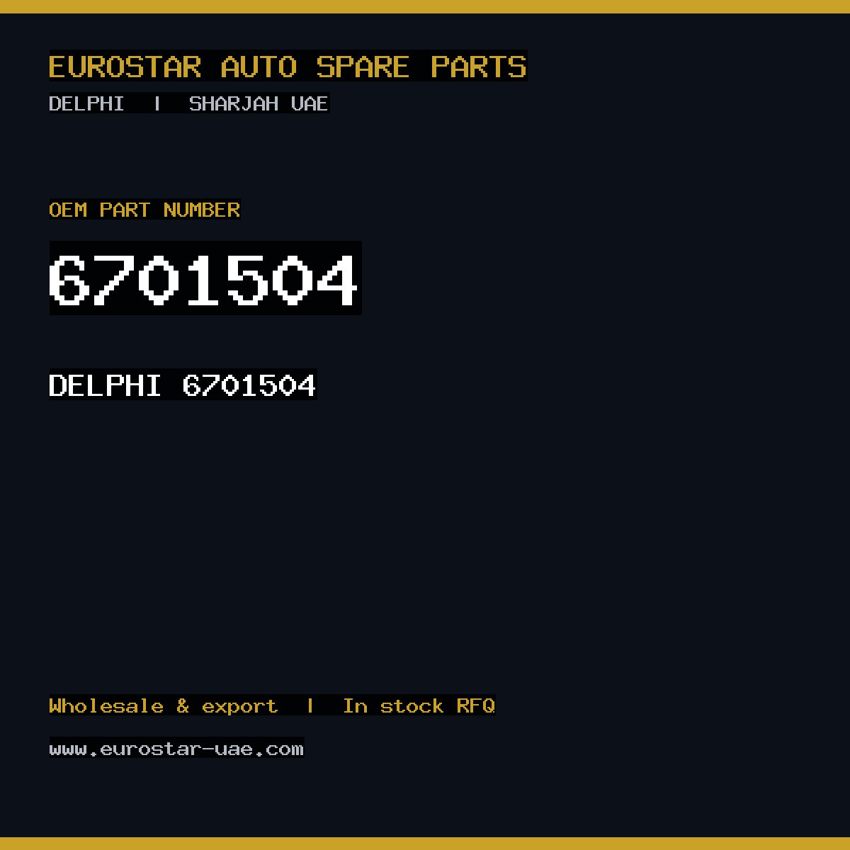 6701504 — DELPHI 6701504