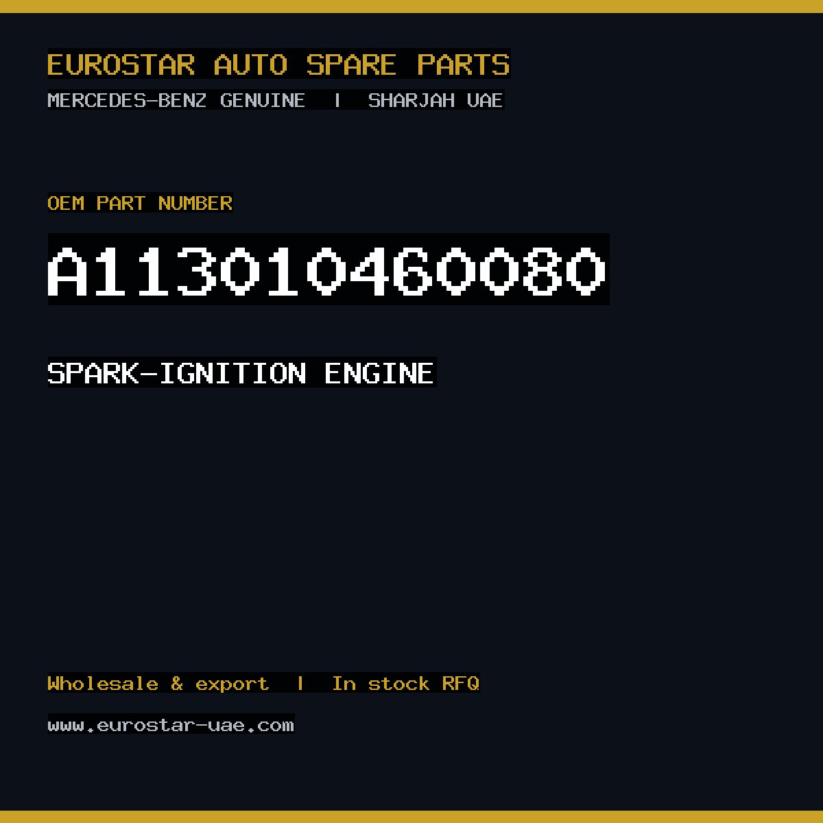 Mercedes-Benz Genuine SPARK-IGNITION ENGINE A113010460080