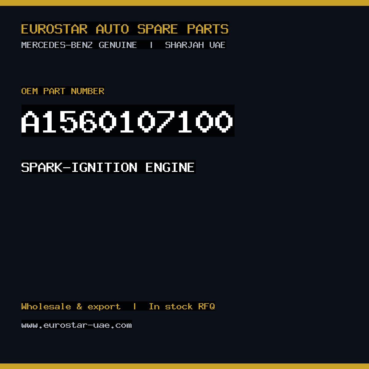 Mercedes-Benz Genuine SPARK-IGNITION ENGINE A1560107100