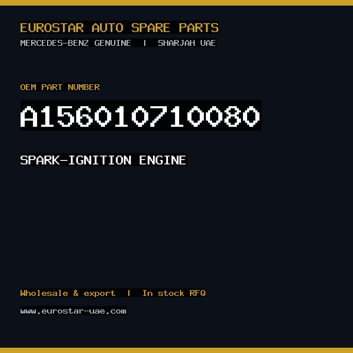 Mercedes-Benz Genuine SPARK-IGNITION ENGINE A156010710080