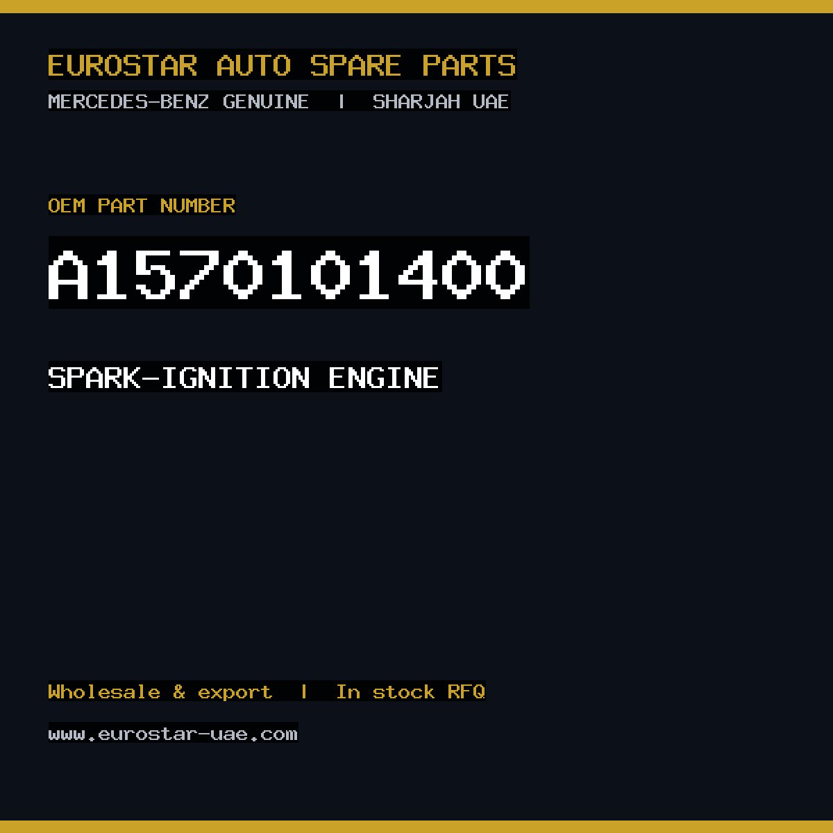 Mercedes-Benz Genuine SPARK-IGNITION ENGINE A1570101400