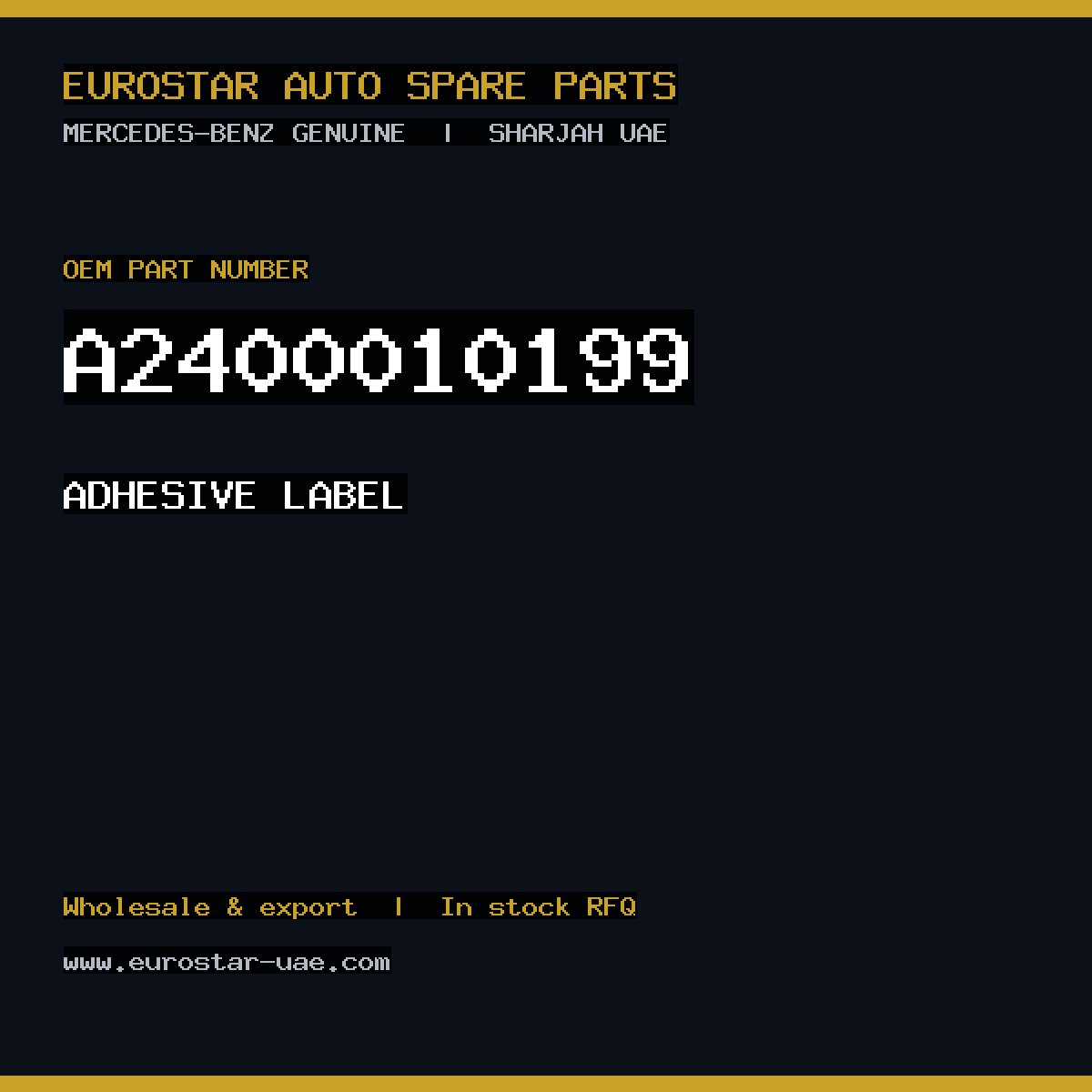 Mercedes-Benz Genuine ADHESIVE LABEL A2400010199