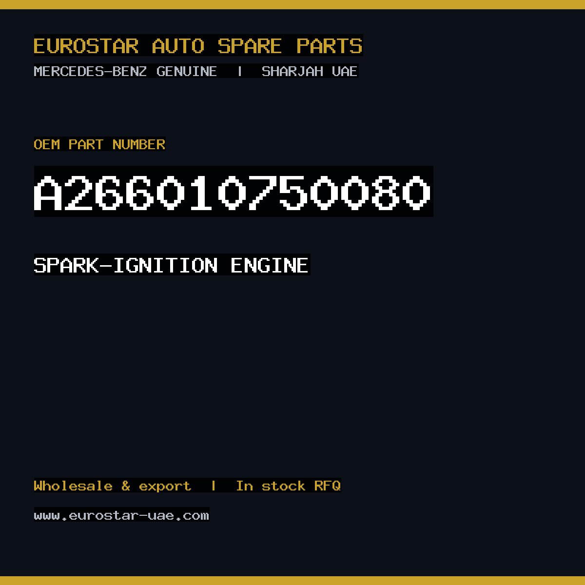 Mercedes-Benz Genuine SPARK-IGNITION ENGINE A266010750080