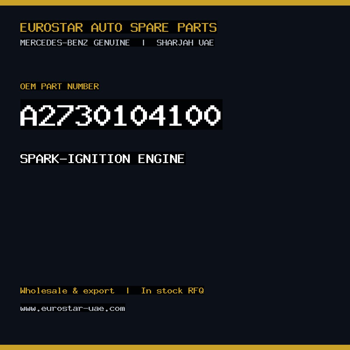 Mercedes-Benz Genuine SPARK-IGNITION ENGINE A2730104100