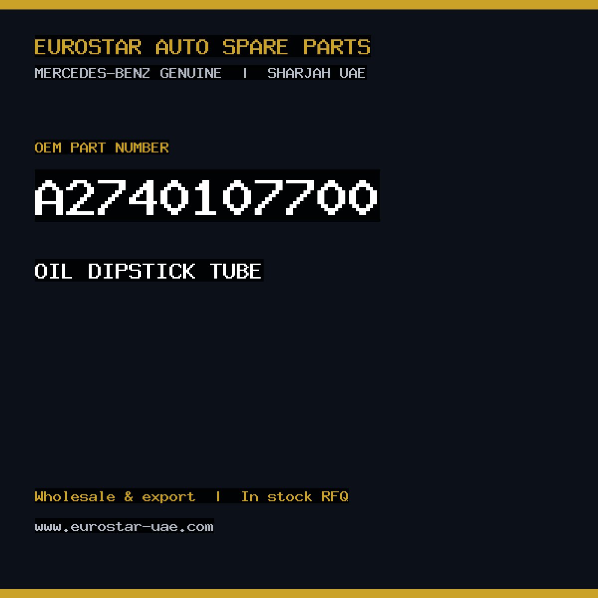 Mercedes-Benz Genuine OIL DIPSTICK TUBE A2740107700