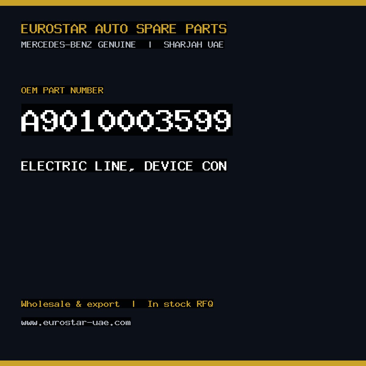 Mercedes-Benz Genuine ELECTRIC LINE, DEVICE CON A9010003599