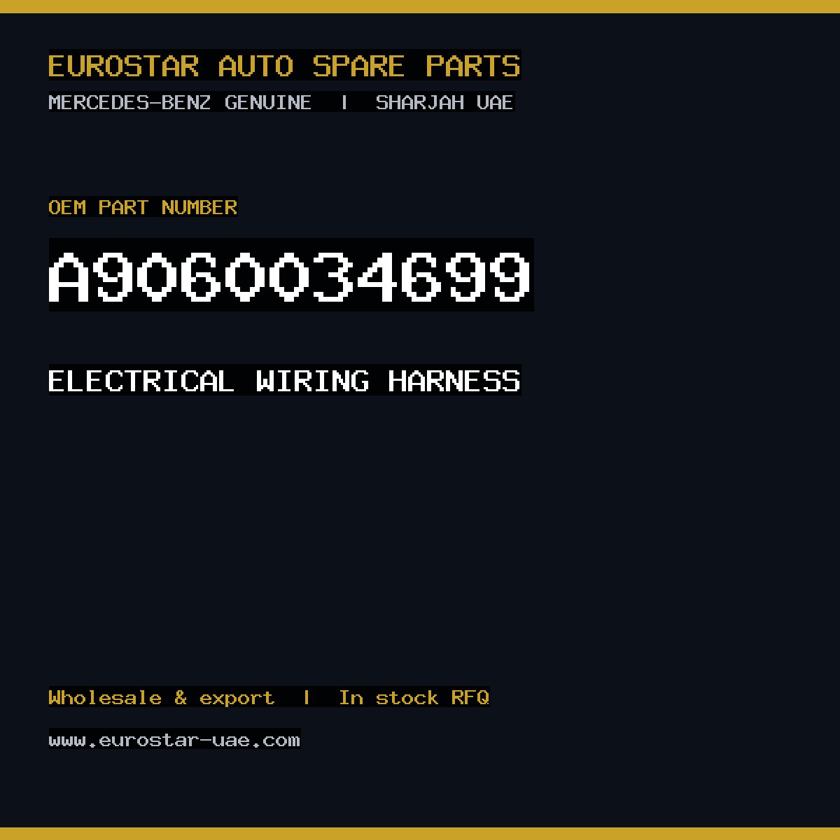 Mercedes-Benz Genuine ELECTRICAL WIRING HARNESS A9060034699